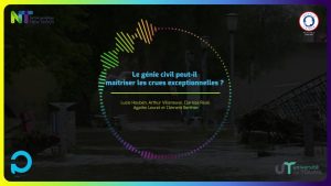 Le génie civil peut-il maîtriser les crues exceptionnelles ?