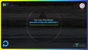 Une crise d'inondation peut-elle révéler des solidarités ?